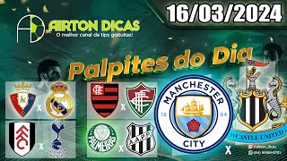 Palpites De Futebol Para Hoje SÁBADO DIA 16 DE MARÇO DE 2024  Dica Bilhete Pronto Airtondicas [upl. by Asyral174]