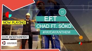 CHAD Ft SÖKÓ  EFT OFFICIAL MUSIC VIDEO [upl. by Smoot]