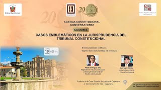 AGENDA quotCASOS EMBLEMÁTICOS EN LA JURISPRUDENCIA DEL TRIBUNAL CONSTITUCIONALquot [upl. by Euqinomad330]