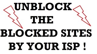 UNBLOCK the BLOCKED sites by your ISP [upl. by Conal]