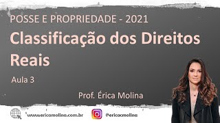 AULA 3  CLASSIFICAÇÃO DOS DIREITO REAIS [upl. by Eleen404]