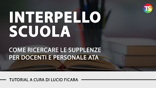 Come ricercare gli interpelli per le supplenze del personale docente o personale ATA  TUTORIAL [upl. by Flavius371]