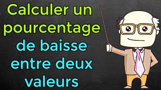 Comment calculer un pourcentage de baisse entre deux valeurs [upl. by Adnirual]