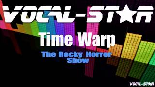 Rocky Horror Show  Time Warp Karaoke Version with Lyrics HD VocalStar Karaoke [upl. by Atikcir]