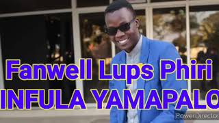 INFULA YAMAPALO Official Audio  Fanwell Lups Phiri ZAMBIAN GOSPEL MUSIC latest Touching Music [upl. by Halvaard]