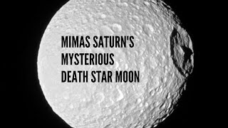 Mimas Saturns Mysterious Death Star Moon [upl. by Aikan372]