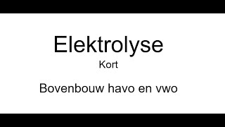 elektrolyse scheikunde havo en vwo bovenbouw [upl. by Somerville749]