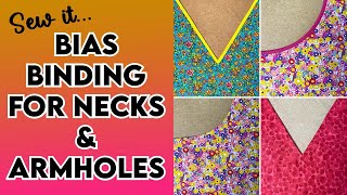 Bias Binding  4 ways Step by step tutorial for a perfect neck and armhole edge [upl. by Reiche]