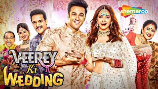 Veerey Ki Wedding  Superhit Comedy Movie  Pulkit Samrat  Kriti Kharbanda  Jimmy Shergill [upl. by Ahserak]