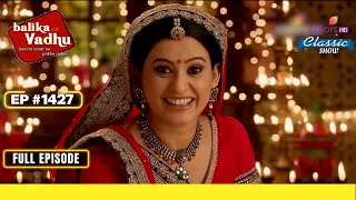 दोनों घरों में Diwali का जश्न  Balika Vadhu  बालिका वधू  Full Episode  Ep 1427 [upl. by Ennayt]