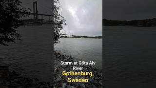 Strom at Göta Älv River Gothenburg Sweden götaälv gotariver strom adverseweather shorts trend [upl. by Fabrin330]