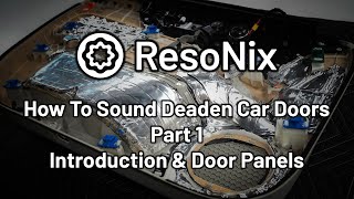 How To Sound Deaden A Car Door  Part 1 Introduction amp Door Panels [upl. by Nuawd80]