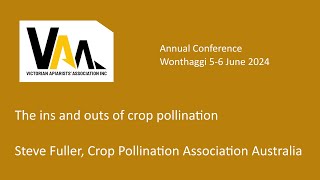 The ins and outs of crop pollination Steve Fuller [upl. by Haisej]