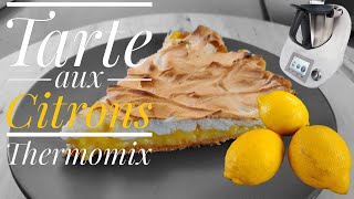 🍋🍋 Tarte aux CITRONS meringuée 🍋🍋 Thermomix  Pate brisée et Meringue TM5  Facile [upl. by Jermayne]