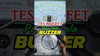 Tes MOSFET pakai Buzzer [upl. by Lemal]