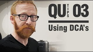 Qu Tips  Using DCAs [upl. by Finzer]