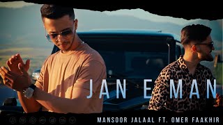 Mansoor Jalaal  Jan E Man Official Video ft Omer Faakhir [upl. by Fons]