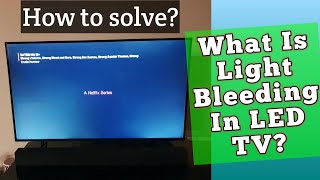 What is Light Bleeding and How to Fix it on SAMSUNG CYRSTAL 4K TV TU8570  LED TV Problems Explained [upl. by Mahan390]