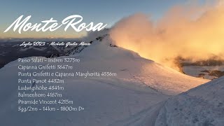 Monte Rosa 2023 4K verso Capanna Margherita da Indren e Capanna Gnifetti con vette over 4000m [upl. by Alena919]