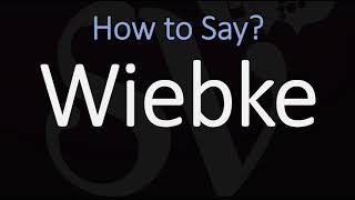 How to Pronounce Wiebke CORRECTLY [upl. by Norwood]