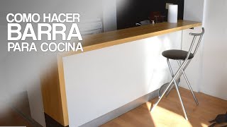 BARRA PARA COCINA FT DUSTIN LUKE  PROYECTO MUEBLE [upl. by Jenna]