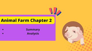 Animal Farm Chapter 2 Summary and Analysis  Animal Farm  George Orwell [upl. by Gawen]