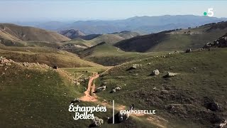 Sur les chemins de Compostelle  Échappées belles [upl. by Attlee]