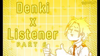 Denki Kaminari x Listener ASMR p6 My Hero Academia Spicy Ver [upl. by Tyree49]