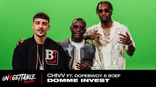 Chivv  Domme Invest Ft Dopebwoy amp Boef prod FRNKIE [upl. by Arlen586]