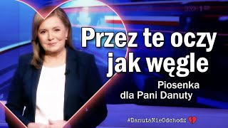 Przez te oczy jak węgle  Piosenka dla Pani Danuty quotPrzez twe oczy zielonequot cover [upl. by Hasheem]