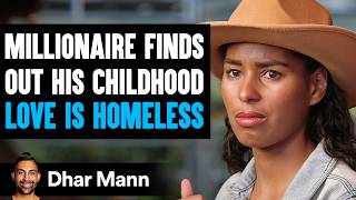 Millionaire Finds Out CHILDHOOD LOVE Is HOMELESS What Happens Next Is Shocking  Dhar Mann Studios [upl. by Nonnahsed177]