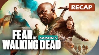 FEAR The Walking Dead Saison 5   Résumé complet FR [upl. by Whiteley13]