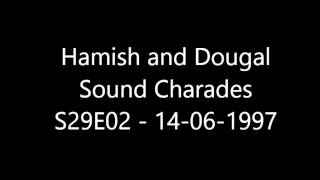 Hamish and Dougal Sound Charades Im Sorry I Havent A Clue S29E02 14 06 1997 [upl. by Adair201]