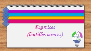 Correction des exercices sur les lentilles minces [upl. by Sayres]