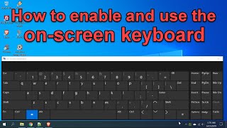 How to enable and use the on screen keyboard in any windows version windows 781011 [upl. by Ttelracs]