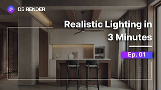 Realistic Interior Lighting in 3 Minutes Tutorial ep01  D5 Render Lighting System [upl. by Anileve643]