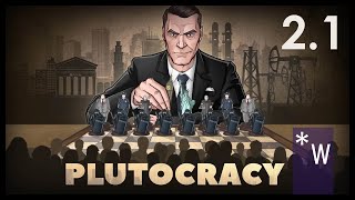 Plutocracy 21 Restart with Focus 45 [upl. by Intruoc]