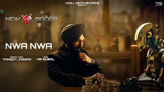 Nwa Nwa Lyrical Video Tarsem Jassar  Mr Rubal  New Order  Latest Punjabi Song 2024 [upl. by Judie]