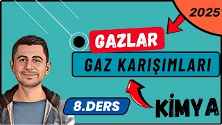 Gaz Karışımları  Gazlar  11 Sınıf Kimya  8Ders [upl. by Yecaw]