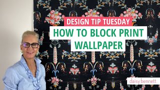 Design Tip Tuesday How to Block Print Wallpaper [upl. by Marion]