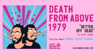 Death From Above 1979  Better Off Dead La Peste Cover [upl. by Eibbed]