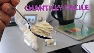 LA CHANTILLY FACILE AVEC LE THERMOMIX [upl. by Antebi]