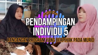 PENDAMPINGAN INDIVIDU 5 RANCANGAN PROGRAM YANG BERPIHAK PADA MURIDSD NEGERI ARGOSARI 02 [upl. by Yunfei188]