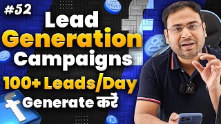 Complete Lead Generation Campaign in 1 Video Step by Step FB Lead Generation  FB Ads Course 52 [upl. by Aneral]