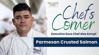 Chefs Corner at Frenchmans Creek  Parmesan Crusted Salmon [upl. by Roxie]