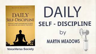 Audiobook DAILY SELF  DISCIPLINE by MARTIN MEADOWS [upl. by Hermosa]