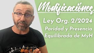 Ley Orgánica 22024  Paridad y Presencia Equilibrada  Modificación leyes ⬇️Descarga Resumen PDF📄 [upl. by Llednahs]