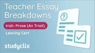 An Triail  Essay Breakdown by Expert Examiner Leaving Cert Irish Prose [upl. by Eatnad]