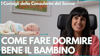 Come far dormire bene il neonato I Consigli della Consulente del Sonno [upl. by Ennovyhs]