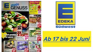 EDEKA Prospekt DE Gültig von 17 bis 22624Werbungde [upl. by Kealey]